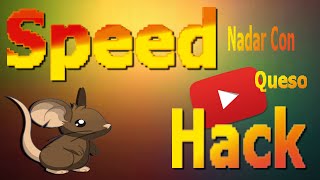 Speed Hack + Nadar Con Queso + Raton Agil | Transformice