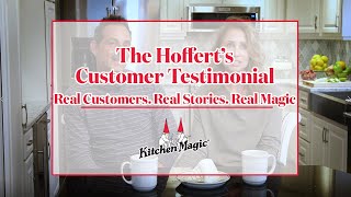 The Hoffert's Customer Testimonial | Kitchen Magic