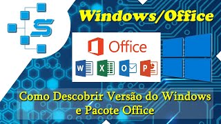 Como Descobrir Versão do Windows e Pacote Office