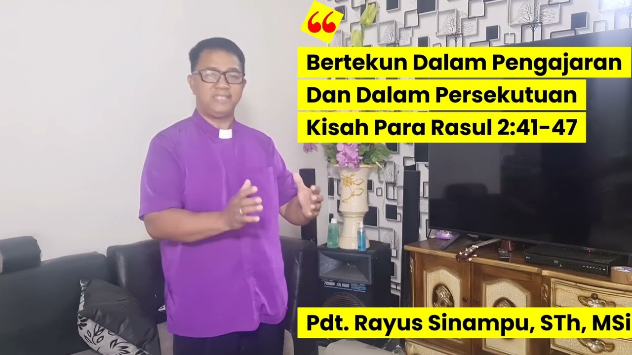 Bertekun Dalam Pengajaran Dan Dalam Persekutuan // Kisah Para Rasul 2:41-47