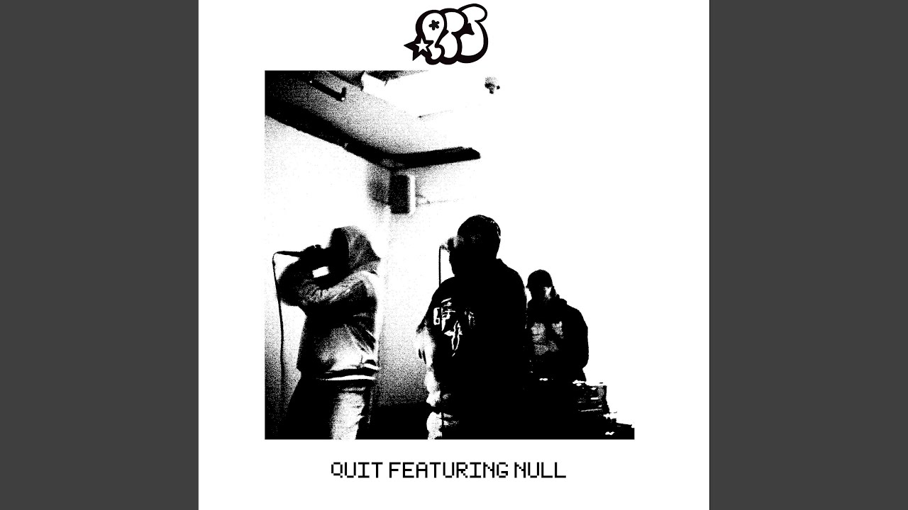 Watch QUIT (feat. NULL) on YouTube Watch QUIT (feat. NULL) on YouTube