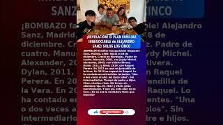 🔥Alejandro Sanz (57) VIAJE ANUAL SOLO CON SUS HIJOS (2026) #UltimaHora #España
