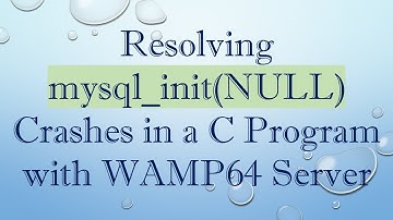 Resolving mysql_init(NULL) Crashes in a C Program with WAMP64 Server