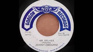 JOHNNY OSBOURNE - Mr Walker