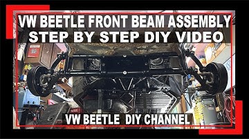 VW Classic Beetle DIY Front Beam Assembly - VW Bug - VW Ghia - VW Bus - Beetle DIY Videos