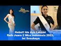 Hebat! Ida Ayu Laksmi Raih Juara 2 Miss Indonesia 2022, Ini Sosoknya!