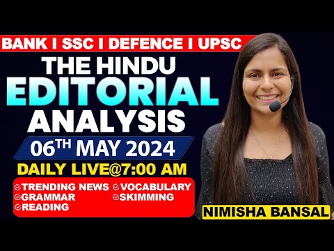 Editorial Analysis | 6th May ,2024 | Vocab, Grammar, Reading, Skimming | Nimisha Bansal