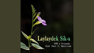 Laylaydek Sik-a - PPM & Friends