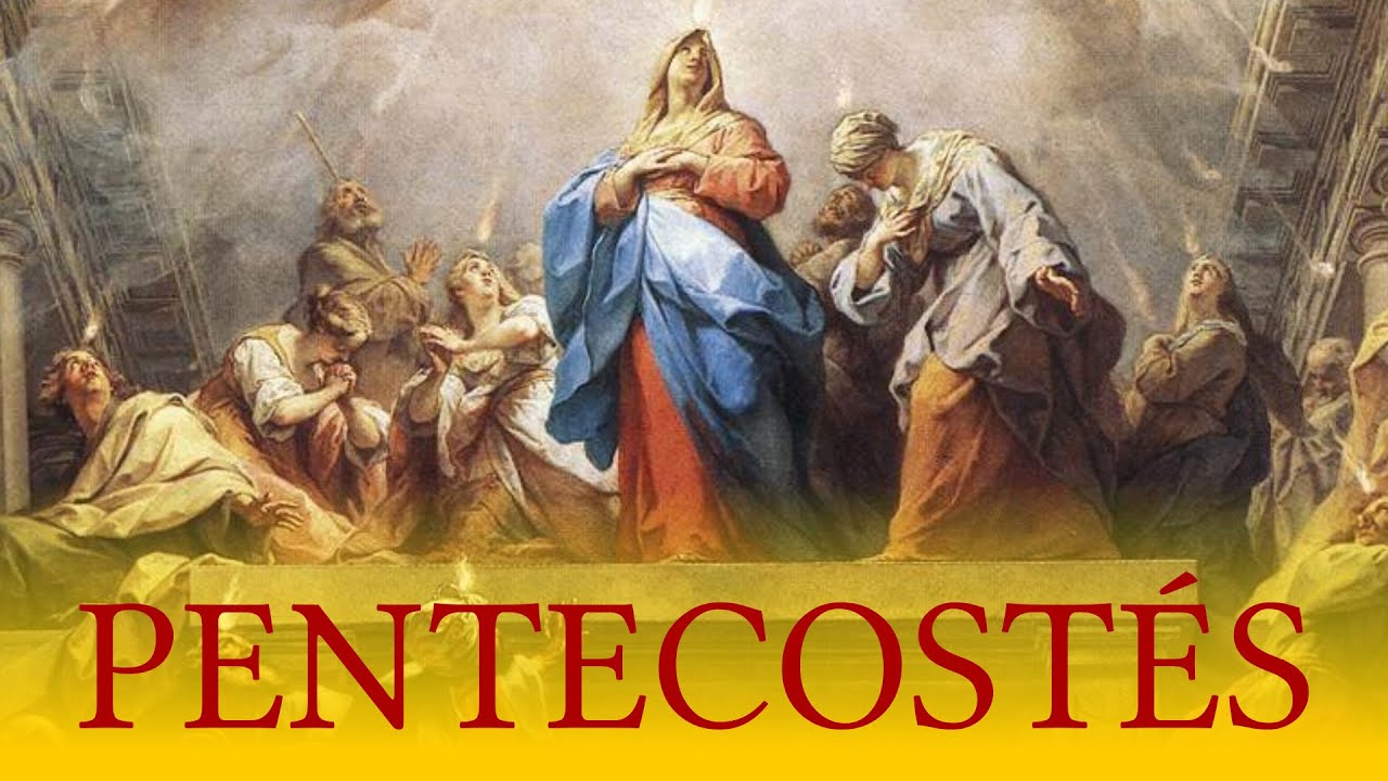 Pentecostés - YouTube