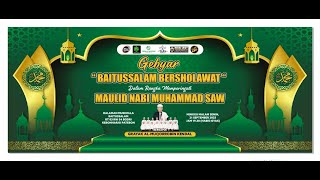 GEBYAR BAITUSSALAM BERSHOLAWAT DALAM RANGKA MAULID NABI | BERSAMA GRAYAK AL MUQORROBIN KENDAL