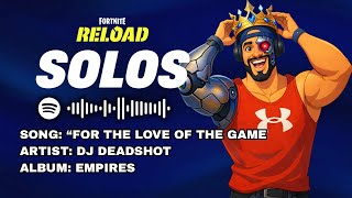 Fortnite x Reload x Oasis x For The Love of The Game