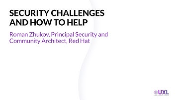 Security Challenges and How to Help – Roman Zhukov