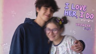 I Love Her, I Do