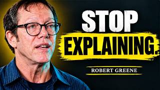 NEVER Explain Yourself. IT SIGNALS WEAKNESS || Robert Greene || Motivational Best Speech ||