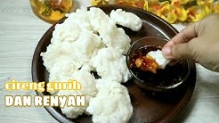 RESEP CIRENG GURIH DAN RENYAH ENAK BANGET - Durasi: 7.29. 