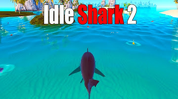 Idle Shark 2 Gameplay