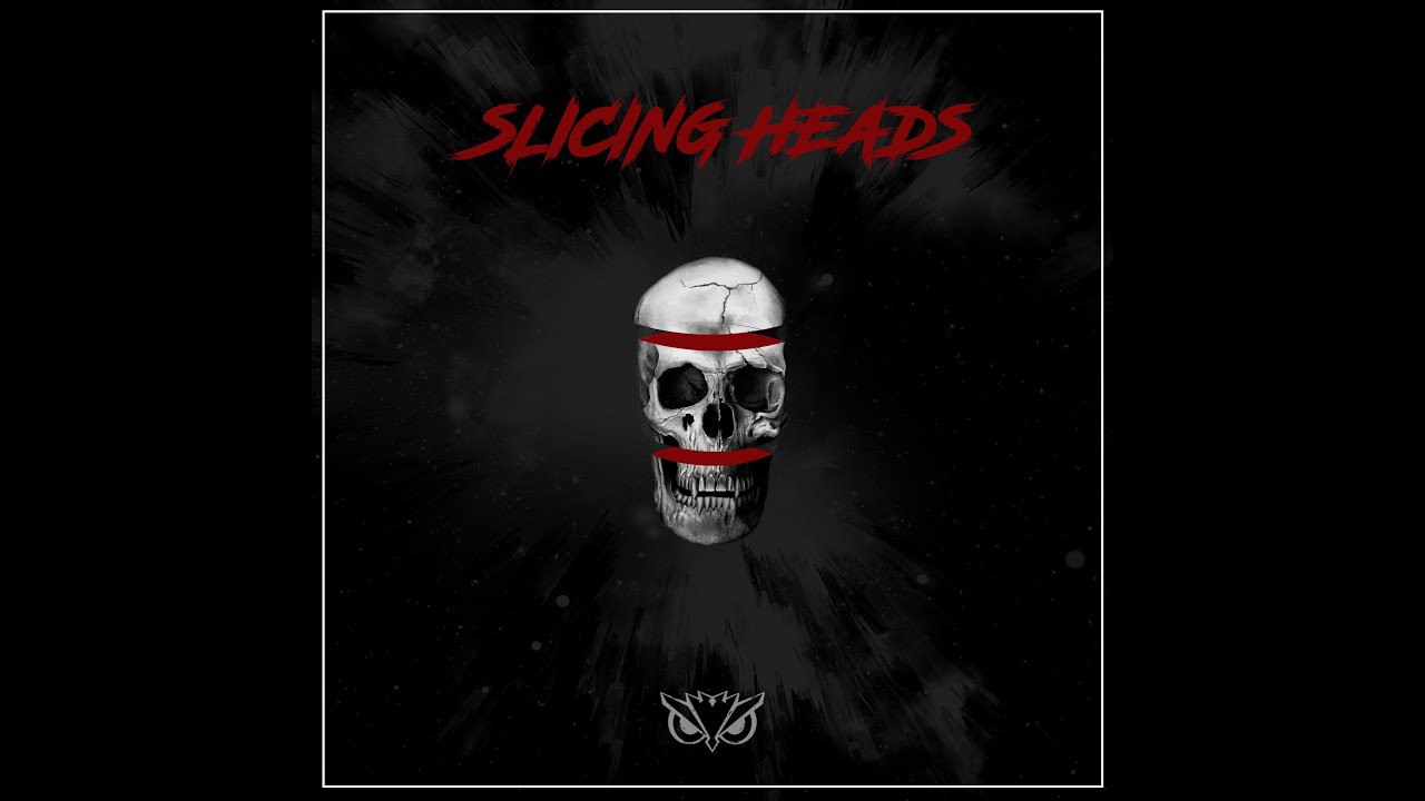 GNOWLY - Slicing Heads