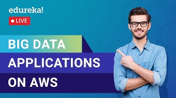 Big Data Applications on AWS  | Big Data Tutorial for Beginners | Edureka | Big Data Live 1