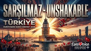 Sarsilmaz - Unshakable - Eurovi̇si̇on 2026 Türki̇ye