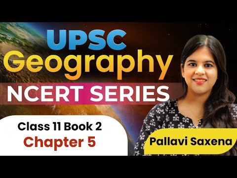 Geography NCERT Series for UPSC | Class 11 Book 2 | Video No.8 | Indian Forests & Wildlife