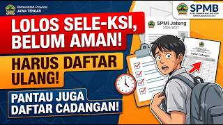 Lolos Seleksi, Belum Aman!!! wajib daftar ulang. pantau daftar cadangan. #spmb2026 #spmbjateng
