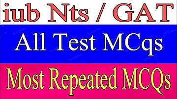 iub Most Repeated General knowledge mcqs 2022 | iub nat/gat/Ecat/lcat all test repeated mcqs 2022