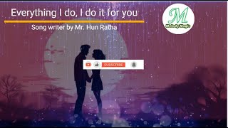 Everything I do, I do it for you Official Audio Lyrics