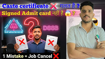 DSSSB Resultaten 2025 | Toegangsbewijs पर teken नहीं 😱? Kastecertificaat गलत ? "DSSSB Kandidaten ...