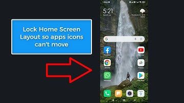 How to Lock Home Screen Layout so apps icons can