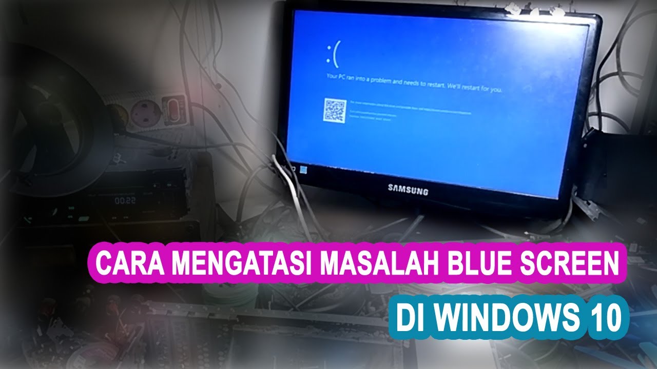 Cara mengatasi masalah blue screen pada Windows 10
