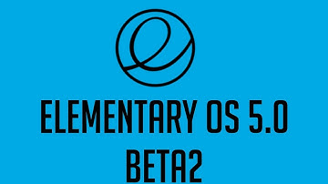 Elementary OS 5.0 beta2