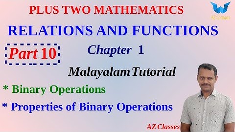 Relations & Functions||Part 10||Binary Operations|AZ Classes||Class 12 maths||Chapter 1|ncert|kerala