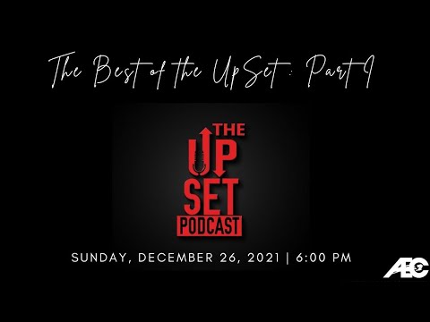 The Up Set Podcast: "The Best of the UpSet  Part I"