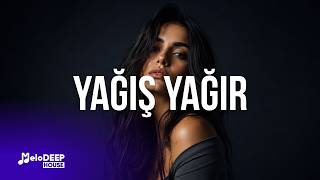 Yağış Yağır - Melo Deep House (Azeri Bass Remix) Edm Deep House