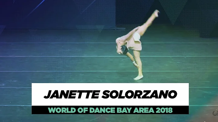 Janette Solorzano of The Posse | Showcase | World of Dance Bay Area 2018 | #WODBAY18