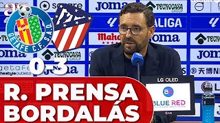 GETAFE 0 - ATLÉTICO 3 | BORDALÁS, RUEDA PRENSA COMPLETA hoy