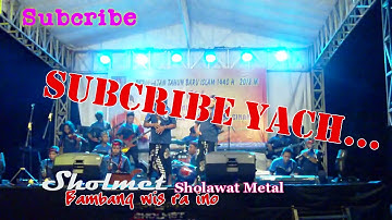 Sholmet ( Sholawat Metal )bambang  wis  ra ino