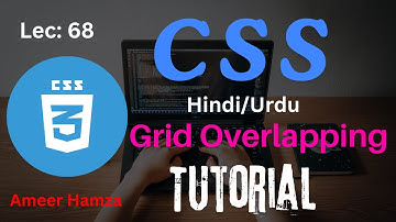 Learn CSS in Hindi/Urdu #68: Grid Overlapping Tutorial