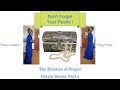The Practice of Prayer:  Prayer Series Part 2