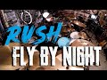 RUSH - FLY BY NIGHT - DRUM COVER