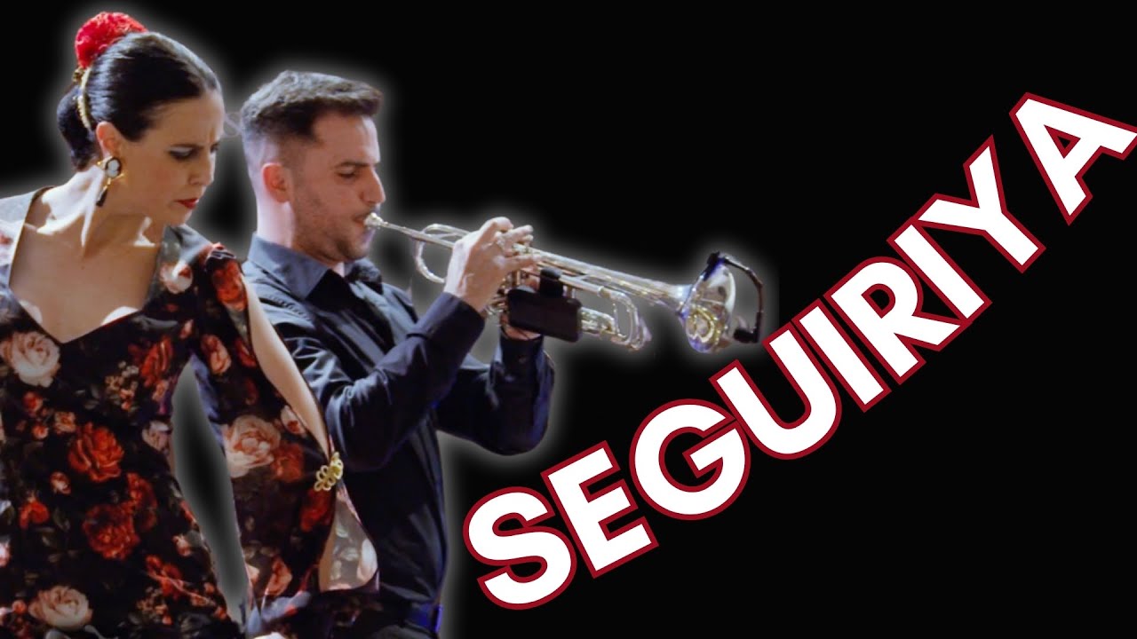 𝐒𝐞𝐠𝐮𝐢𝐫𝐢𝐲𝐚 - 𝘛𝘳𝘰𝘮𝘱𝘦𝘵𝘢 🎺 𝘺 𝘣𝘢𝘪𝘭𝘦 𝘧𝘭𝘢𝘮𝘦𝘯𝘤𝘰 💃🏻  【𝘒𝘪𝘬𝘦 𝘔𝘰𝘳𝘪𝘭𝘭𝘢𝘴 𝘺 𝘚𝘢𝘯𝘥𝘳𝘢 𝘉𝘰𝘯𝘢𝘭】