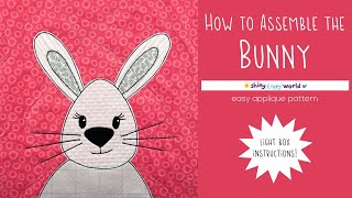 How to Assemble the Bunny Applique Pattern Using a Light Box