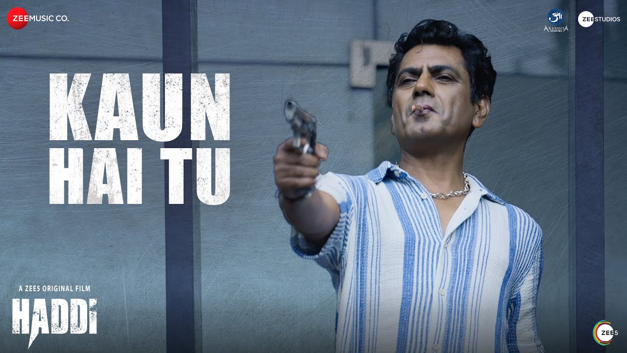Kaun Hai Tu - Haddi | Nawazuddin Siddiqui & Anurag Kashyap | Devashri Manohar | Rohan Rohan