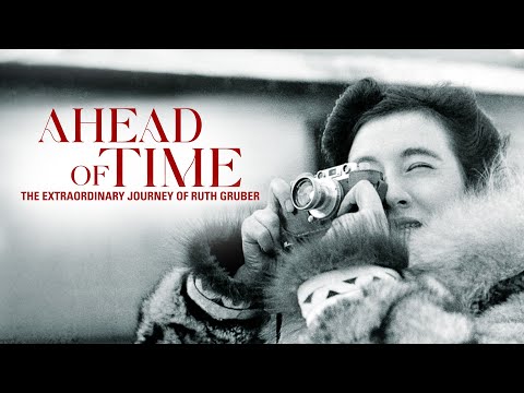 Ahead of Time: The Extraordinary Journey of Ruth Gruber (2009) | Trailer | Robert Richman
