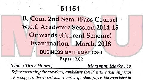 B.com 2nd Semester Business Mathematics-II Question Paper 2018 | Pass | Mdu | Separate Video |