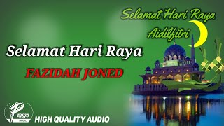 Download Lagu SELAMAT HARI RAYA - FAZIDAH JONED (HIGH QUALITY AUDIO) WITH LYRIC | KOLEKSI LAGU RAYA MALAYSIA MP3 Download Lagu SELAMAT HARI RAYA - FAZIDAH JONED (HIGH QUALITY AUDIO) WITH LYRIC | KOLEKSI LAGU RAYA MALAYSIA MP3