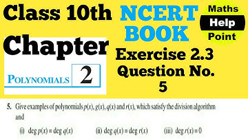 Polynomials | Class 10th Chapter 2 Exercise 2.3 Question 5 NCERT CBSE