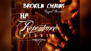 Rayal - Broken Chains Official Audio (Repentance Riddim)