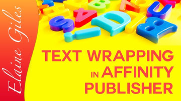 Text Wrapping in Affinity Publisher (FULL TUTORIAL)