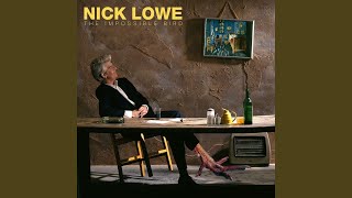 Video thumbnail of "Nick Lowe - True Love Travels on a Gravel Road"